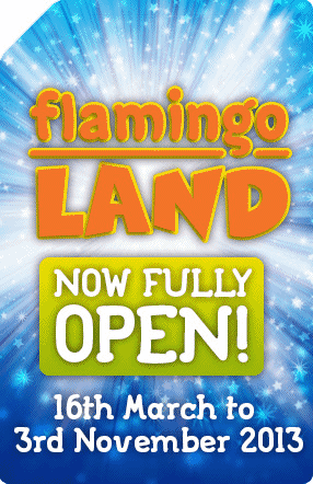Flamingo Land - Now Open for 2013!